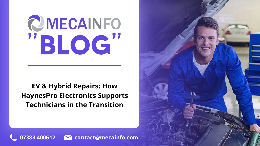 EV & Hybrid Repairs: How HaynesPro Electronics Supports Technicians in the Transition